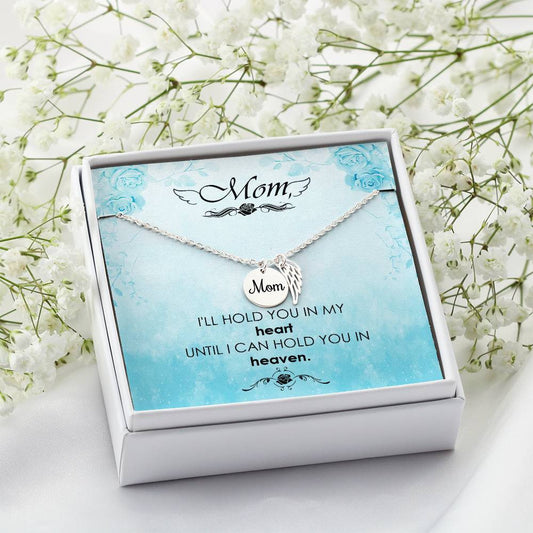 Mom Memorial Necklace - I'll Hold You In My Heart-[product type]