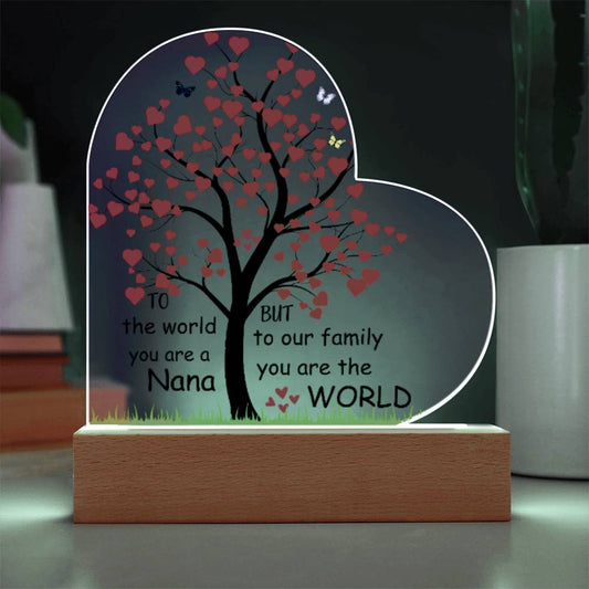 Nana Gift You Are The World To Us Lighted Acrylic Heart Plaque