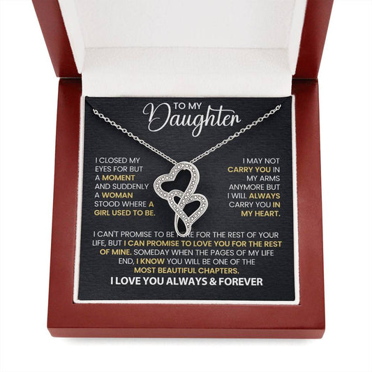 Daughter Gift - Always Carry You in My Heart  Necklace