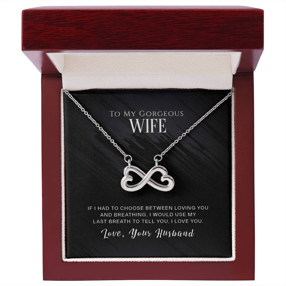 To my gorgeous wife endless love necklace