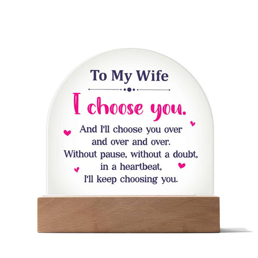 My Wife I Choose You Lighted Dome Plaque-[product type]