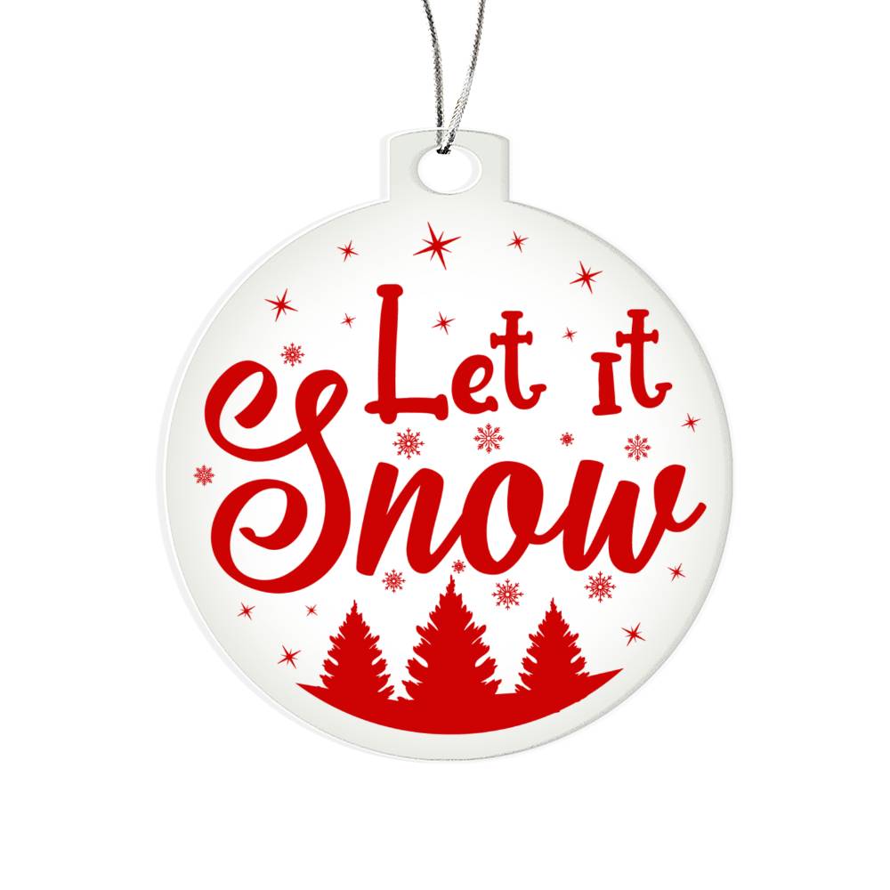 Let it Snow Acrylic Christmas Ornament-[product type]