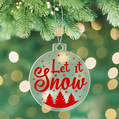 Let it Snow Acrylic Christmas Ornament-[product type]