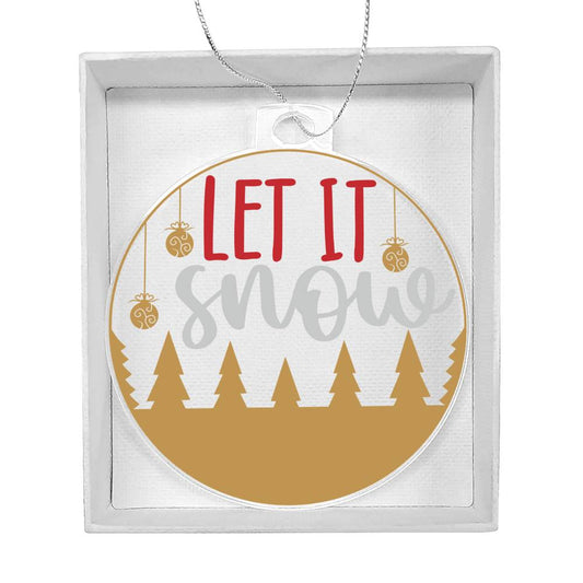 Let it Snow Christmas Ornament-[Heartfelt Family Gift]