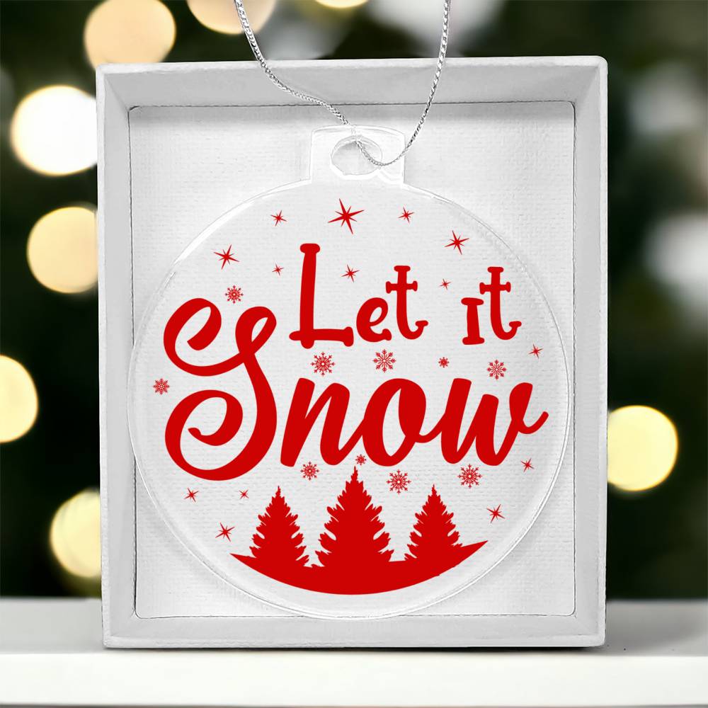 Let it Snow Acrylic Christmas Ornament-[product type]