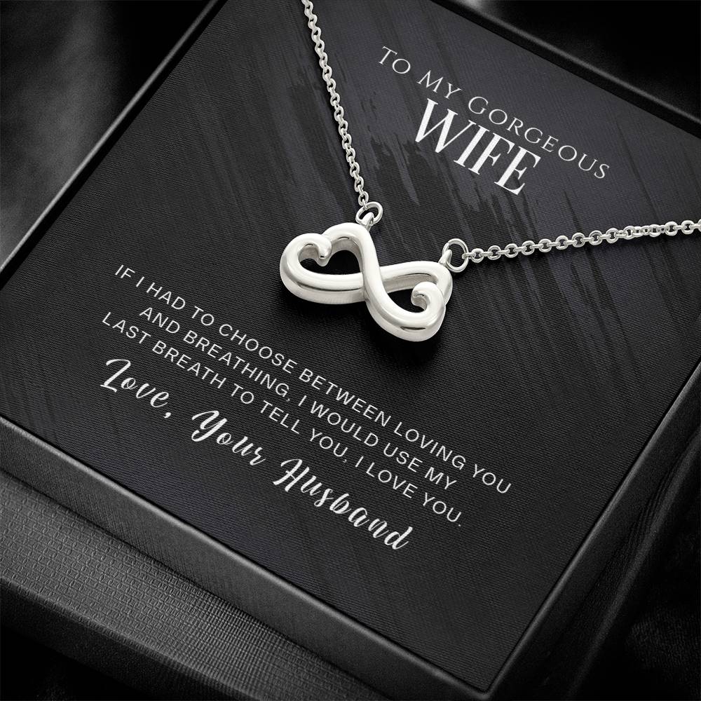 To my gorgeous wife endless love necklace