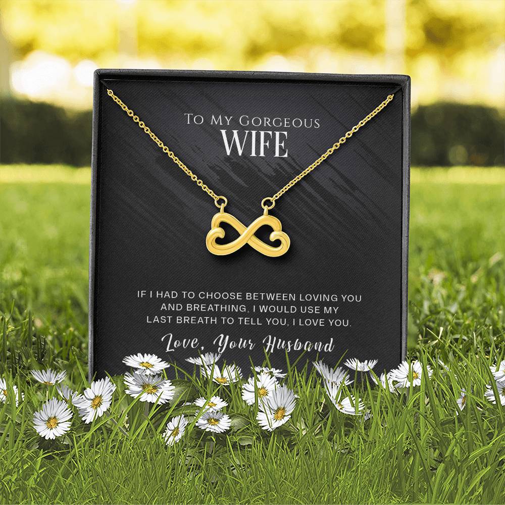 To my gorgeous wife endless love necklace