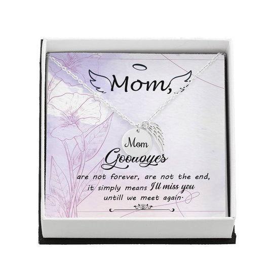 Mom Memorial Necklace -Goodbyes Arn't Forever-[product type]