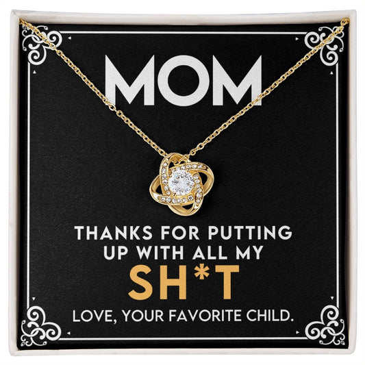 Mom Thanks For Putting Up With My Stuff Love Knot Necklace-FashionFinds4U