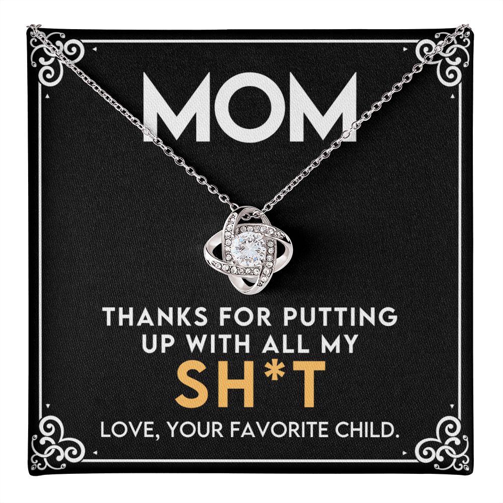 Mom Thanks For Putting Up With My Stuff Love Knot Necklace-FashionFinds4U