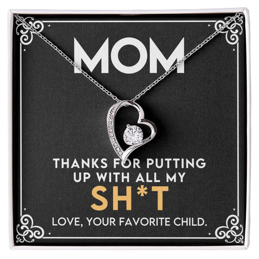 Mom - Thanks For Putting Up With All My Stuff - Forever Love Heart Necklace-FashionFinds4U