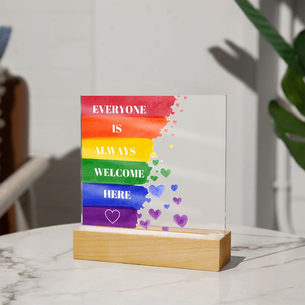 Pride Rainbow Everyone Is Always Welcome Here Acrylic Lighted Sign-FashionFinds4U