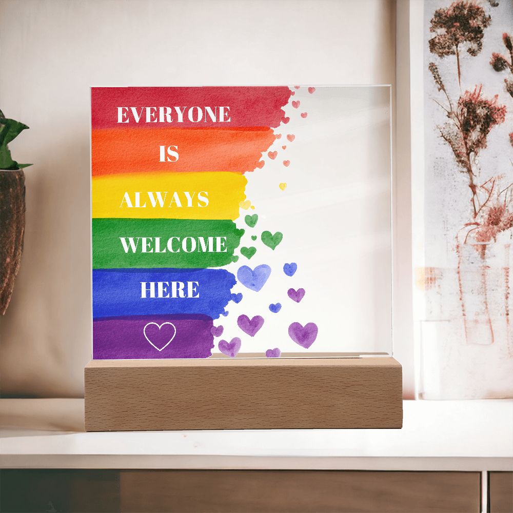 Pride Rainbow Everyone Is Always Welcome Here Acrylic Lighted Sign-FashionFinds4U