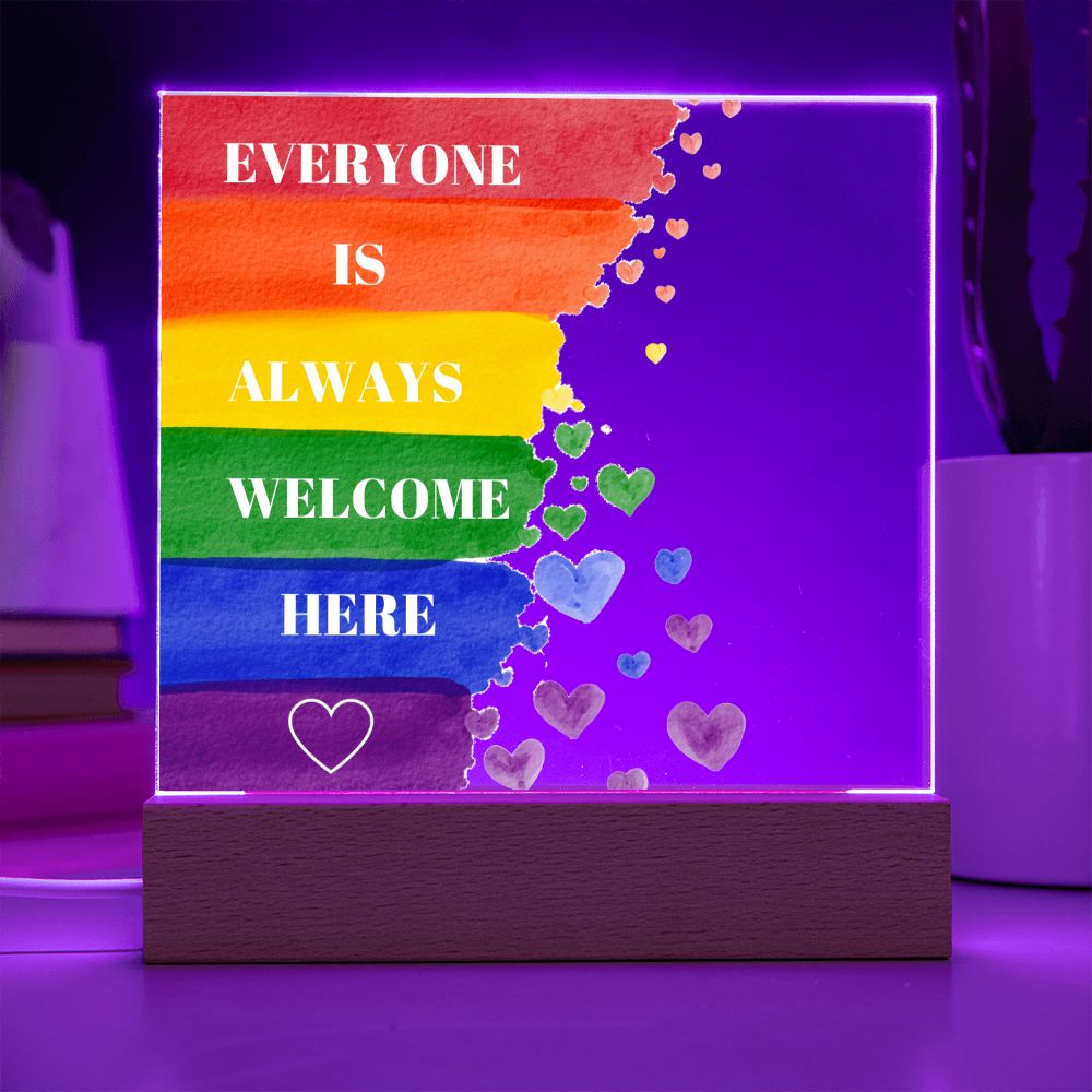 Pride Rainbow Everyone Is Always Welcome Here Acrylic Lighted Sign-FashionFinds4U